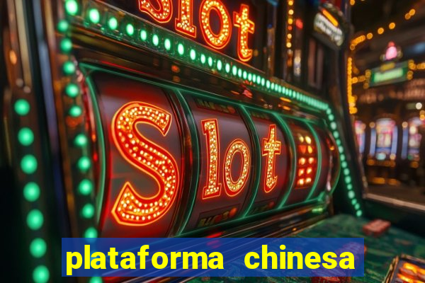 plataforma chinesa fortune tiger