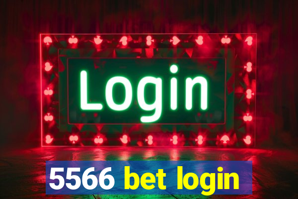 5566 bet login