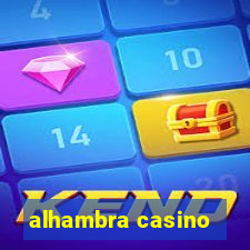 alhambra casino