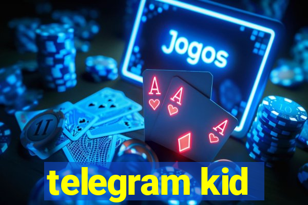 telegram kid