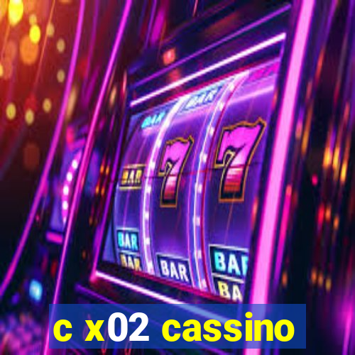 c x02 cassino