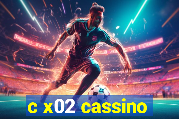 c x02 cassino