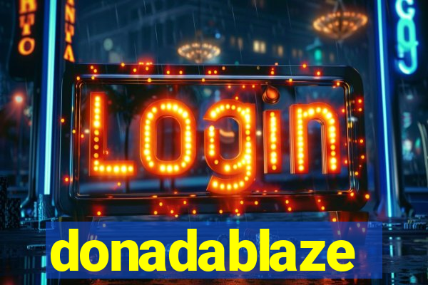 donadablaze