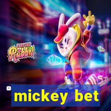 mickey bet