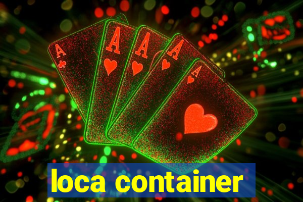 loca container