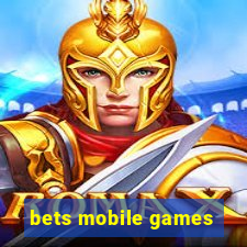 bets mobile games