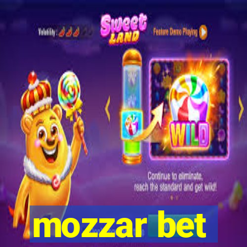 mozzar bet