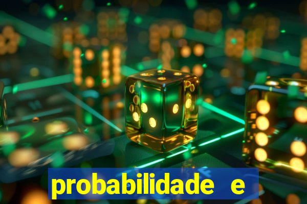 probabilidade e estatistica jogos de futebol