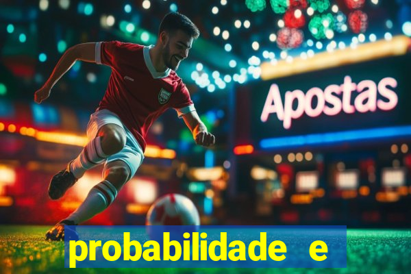 probabilidade e estatistica jogos de futebol