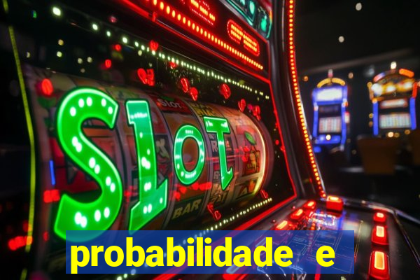 probabilidade e estatistica jogos de futebol