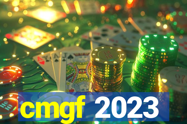 cmgf 2023