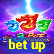 bet up