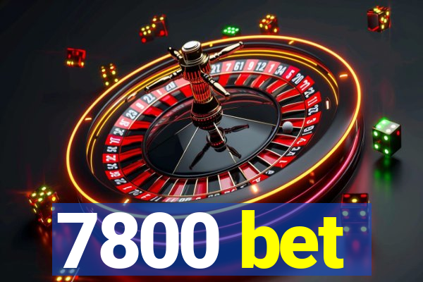 7800 bet