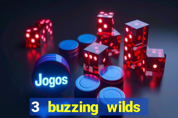 3 buzzing wilds slot demo