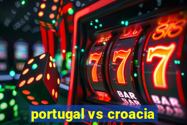 portugal vs croacia