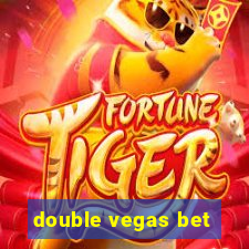 double vegas bet