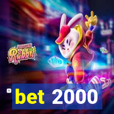 bet 2000