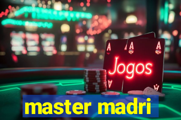 master madri