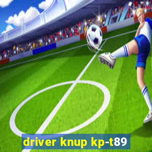 driver knup kp-t89