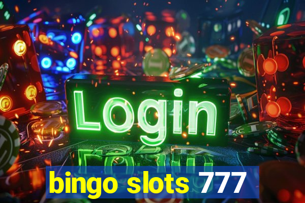 bingo slots 777