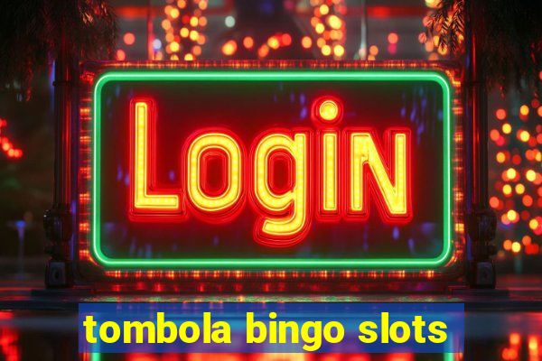 tombola bingo slots