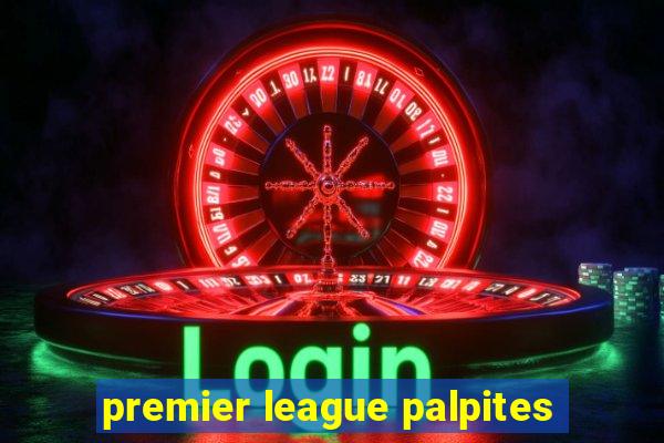 premier league palpites