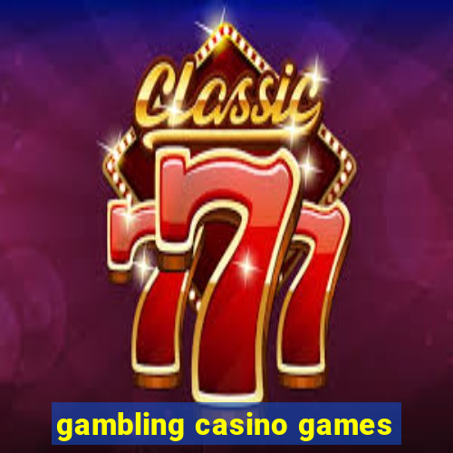 gambling casino games