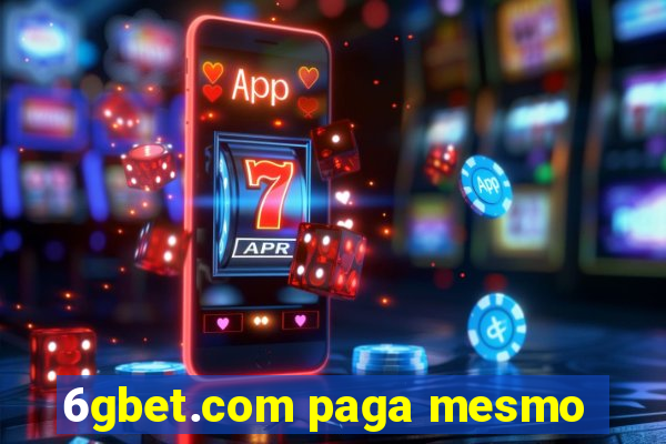 6gbet.com paga mesmo