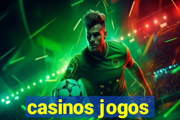 casinos jogos