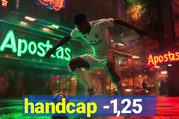 handcap -1,25