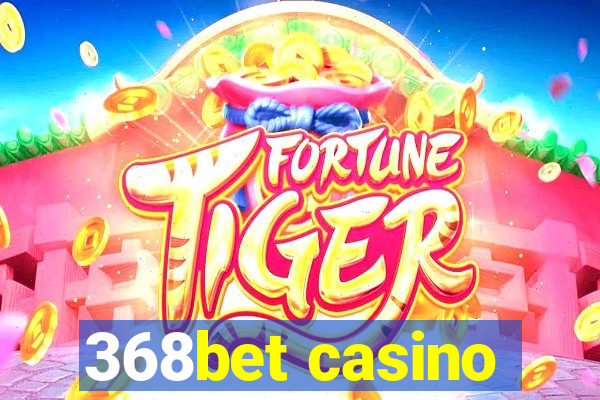 368bet casino