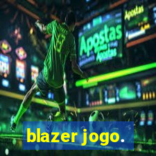 blazer jogo.