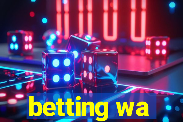 betting wa