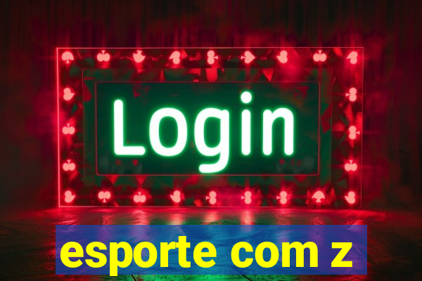 esporte com z