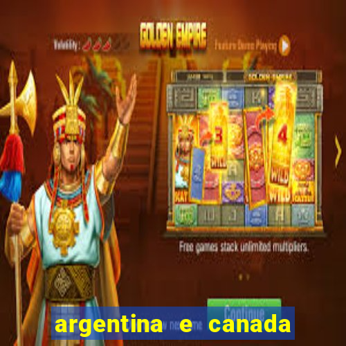 argentina e canada ao vivo