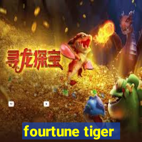 fourtune tiger