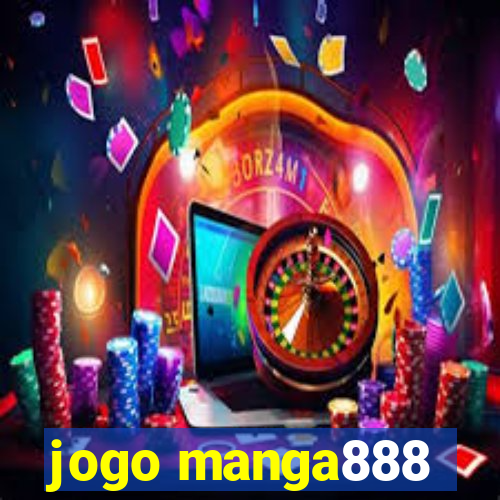 jogo manga888