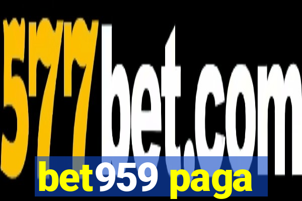 bet959 paga