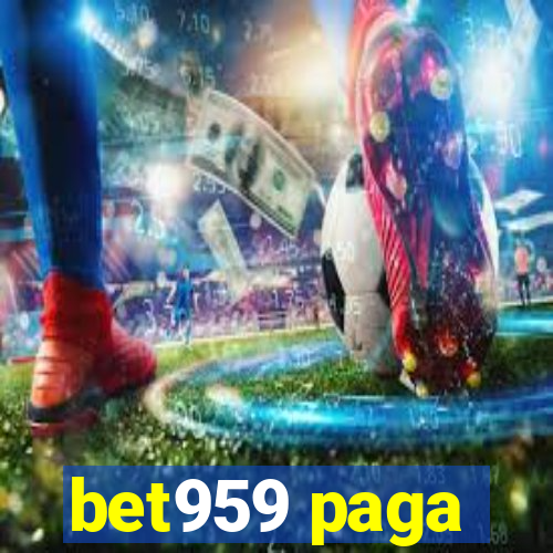 bet959 paga