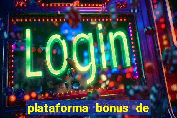 plataforma bonus de boas vindas