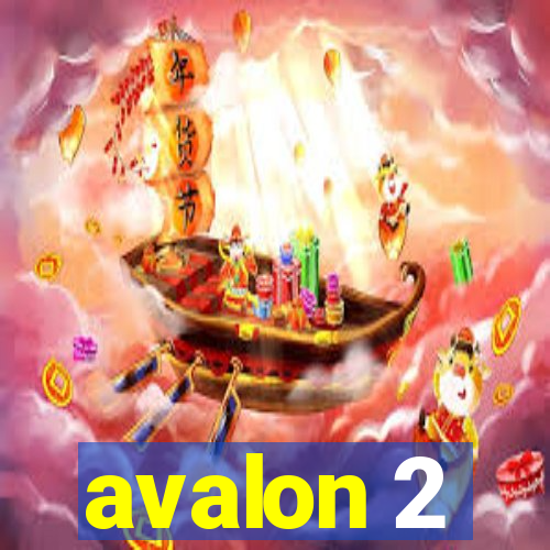 avalon 2