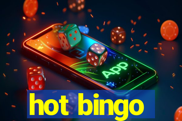 hot bingo