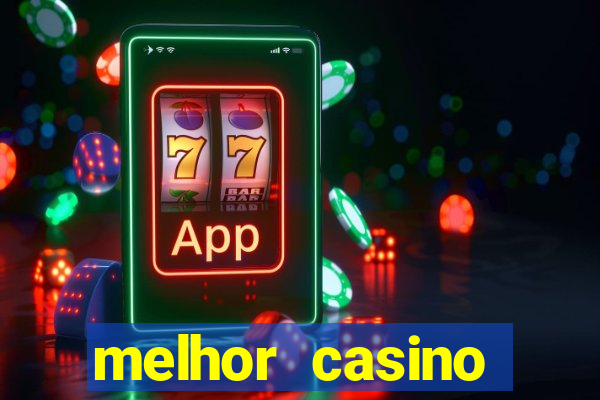 melhor casino online do brasil