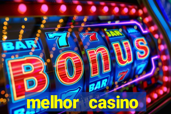 melhor casino online do brasil