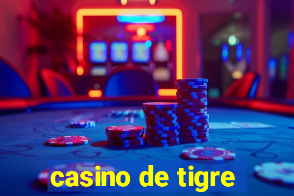 casino de tigre