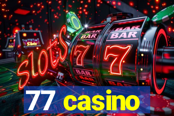 77 casino