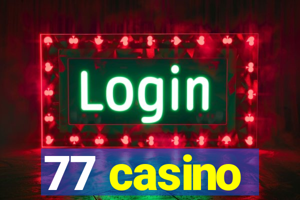 77 casino