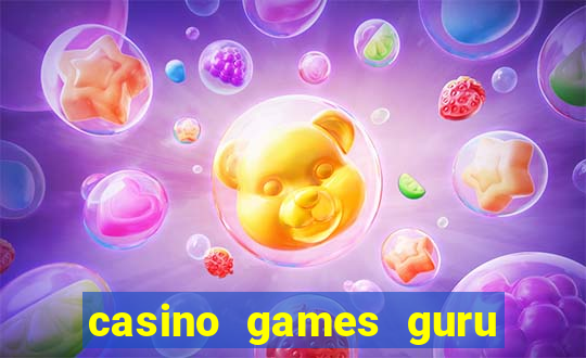 casino games guru 7 bet