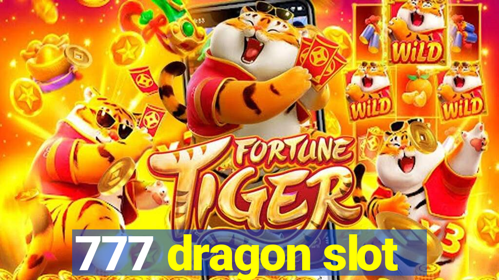 777 dragon slot