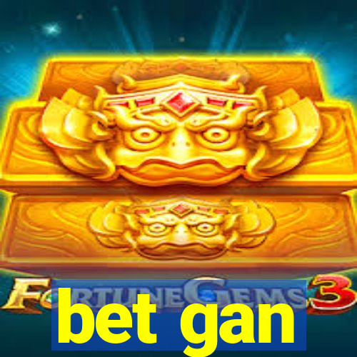 bet gan